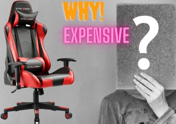 Do you want to know why gaming chairs are expensive?