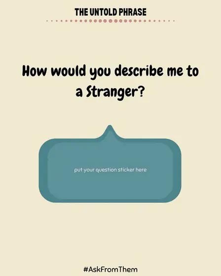 How Would You Describe Me to a Stranger Snapchat Story Game